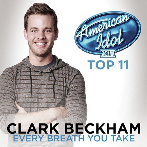 Every Breath You Take (American Idol Season 14)