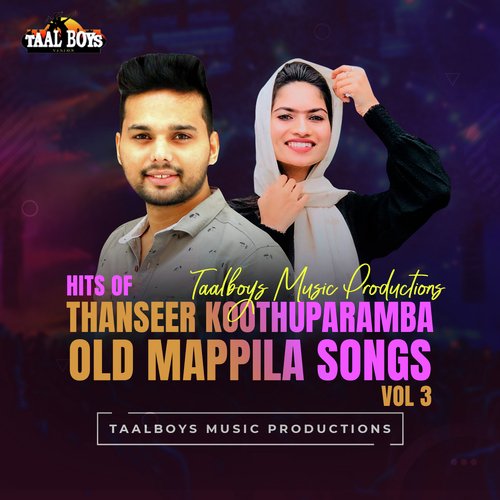 Hits Of Thanseer Koothuparamba Old Mappila Songs, Vol. 3
