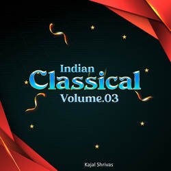 Indian Classical Volume.03-Qi0laRNSZ2s