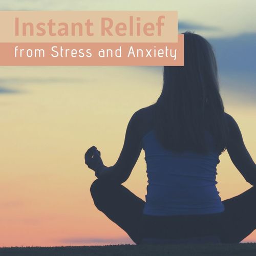 Instant Relief from Stress and Anxiety: The Best Meditation Music, Nature Sounds, Detox Negative Emotions, Calm your Mind, Body & Spirit