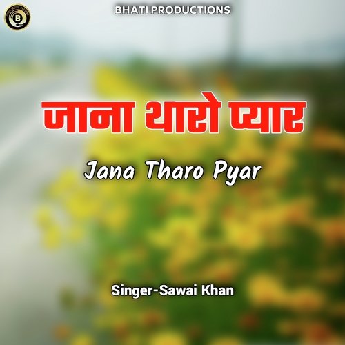 Jana Tharo Pyar