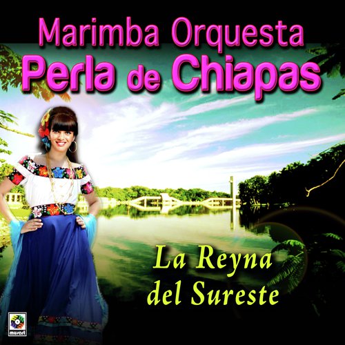 La Reyna Del Sureste