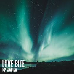 Love Bite by RP Wadiya