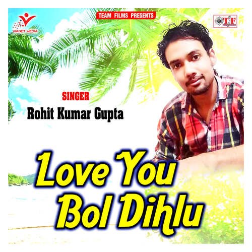 Love You Bol Dihlu