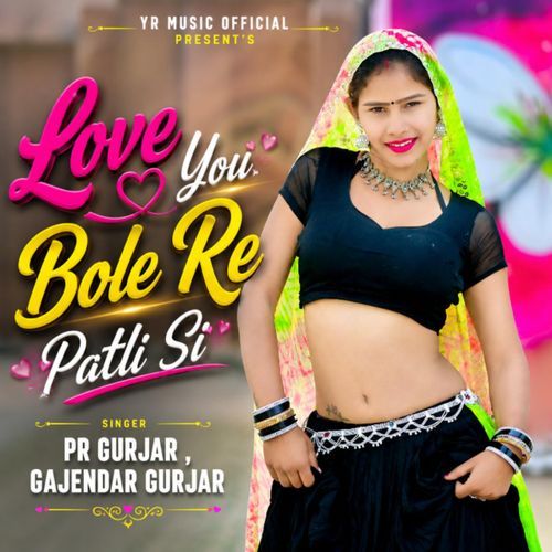 Love You Bole Re Patli SI