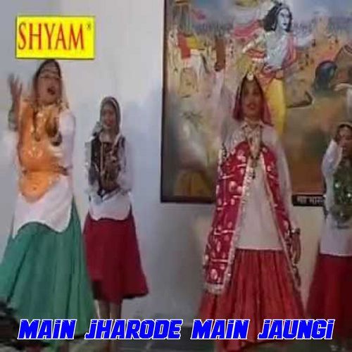 Main Jharode Main Jaungi (Original)