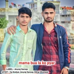 Mama Bua La Ko Pyar