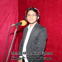 Mene Dil Me Kari Upload