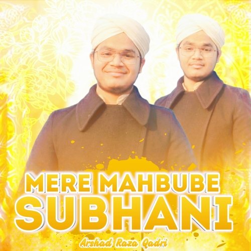 Mere Mahbube Subhani