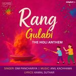 Rang Gulabi The Holi Anthem