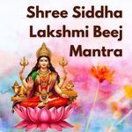 Shree Siddha Lakshmi Beej Mantra