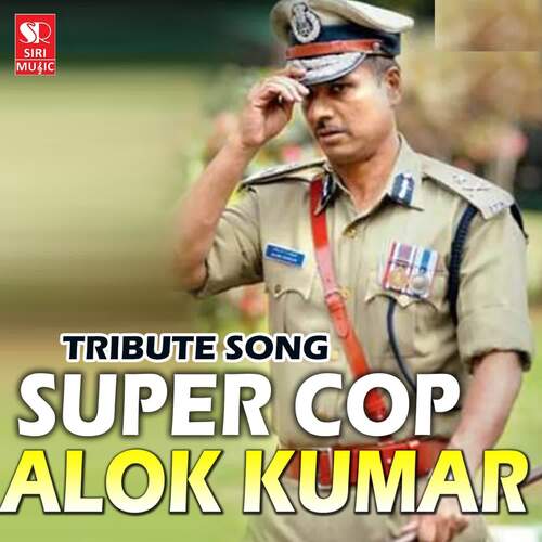 Super Cop Alok Kumar