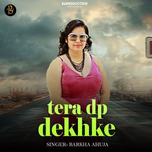 Tera Dp Dekhke