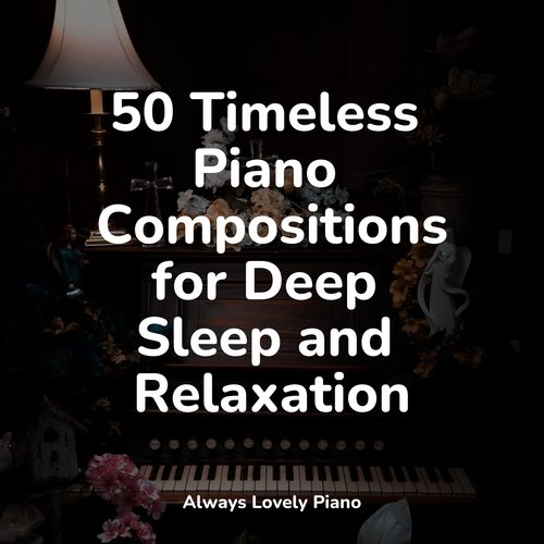 The 50 Best Piano Tracks For Tranquility