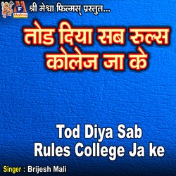 Tod Diya Sab Rules College Ja Ke-HCEjWDplZGA