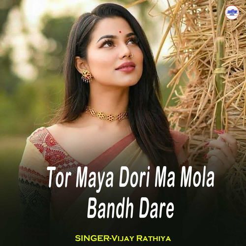 Tor Maya Dori Ma Mola Bandh Dare