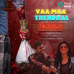 Vaa Maa Thendral (From &quot;Parole&quot;)-KF4jBxF1BkU