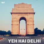 Yeh Hai Delhi