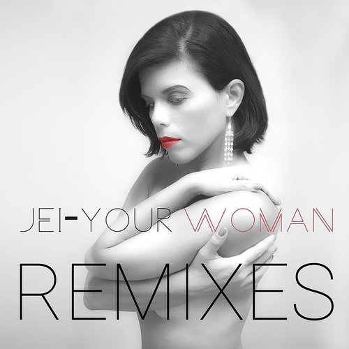 Your Woman (Remixes)_poster_image