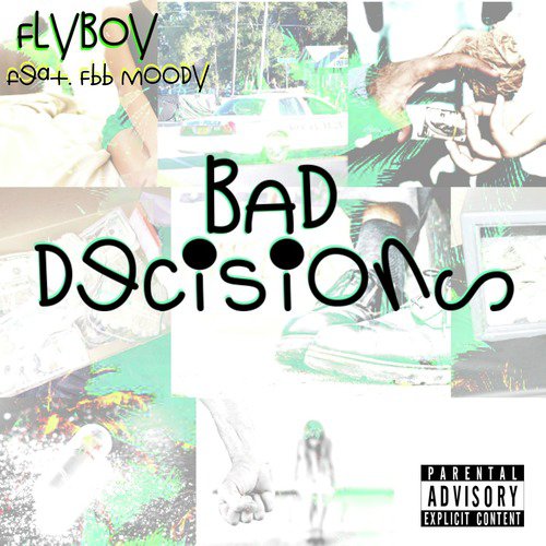 bAD dECISIONS (feat. Fbb Moody)
