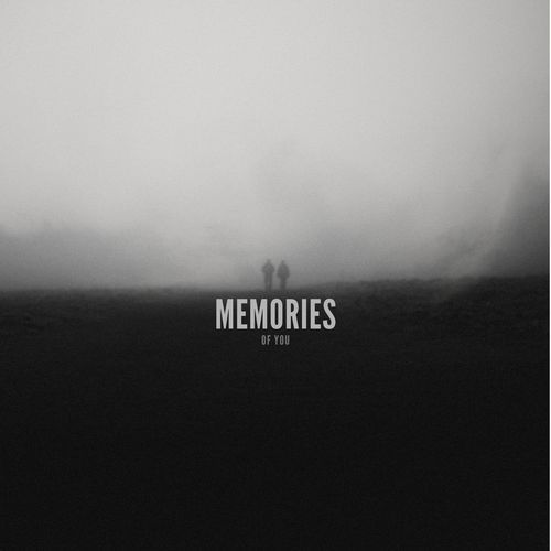 memories of you.