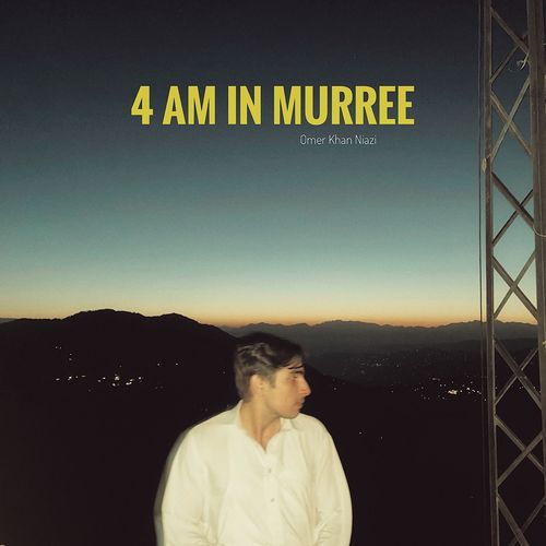 4am in Murree