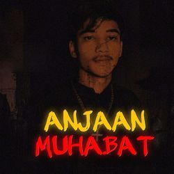 Anjaan Muhabat (Rapping)-ESkofT57Q0s