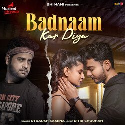 Badnaam Kar Diya-AgoOZlloR2w