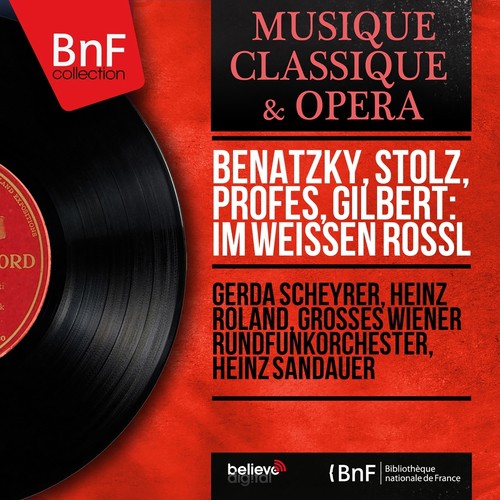 Benatzky, Stolz, Profès, Gilbert: Im weissen Rössl (Mono Version)_poster_image