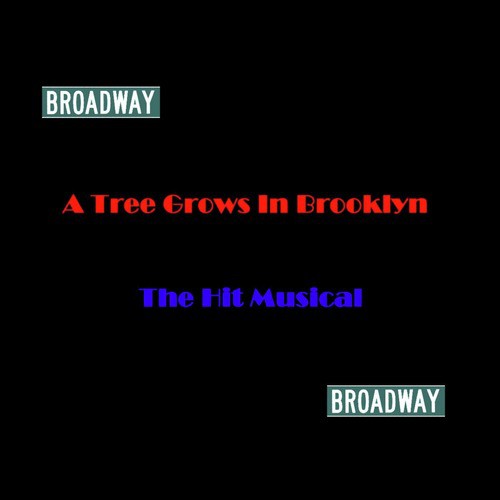 Broadway - A Tree Grows In Brooklyn_poster_image