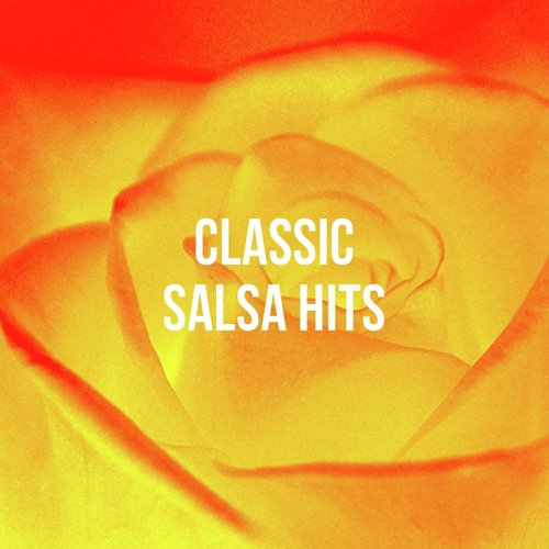 Classic Salsa Hits