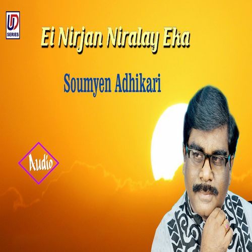 Ei Nirjan Niralay Eka (Original)