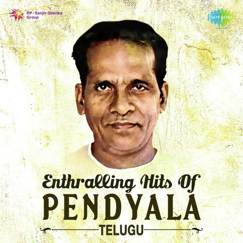 Enthralling Hits Of Pendyala - Telugu