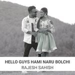 Hello Guys Hami Naru Bolchi