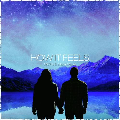 How It Feels (feat. Mona Moua)