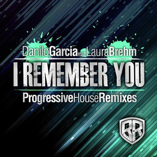 I Remember You (Progressive House Remixes)_poster_image