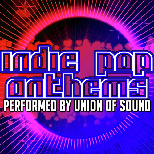Indie Pop Anthems