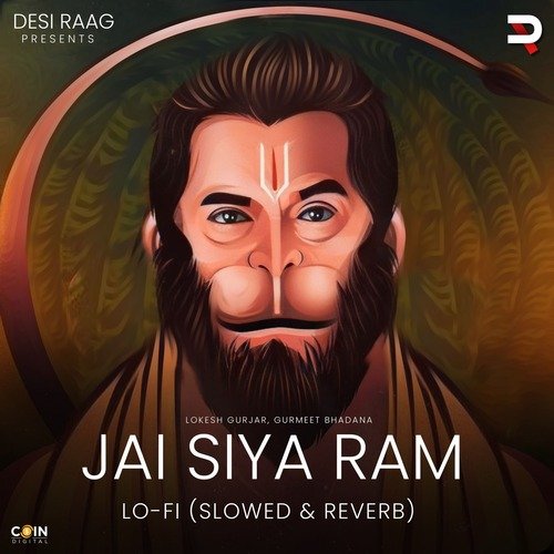 Jai Siya Ram (Lo-Fi Slowed & Reverb)