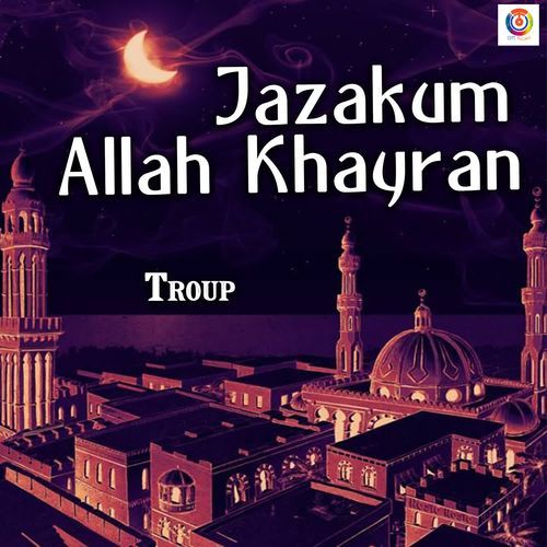 Jazakum Allah Khayran - Troup