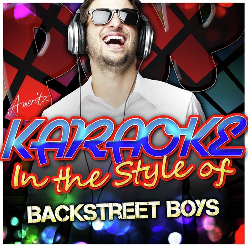 All I Have to Give (In the Style of Backstreet Boys) [Karaoke Version]