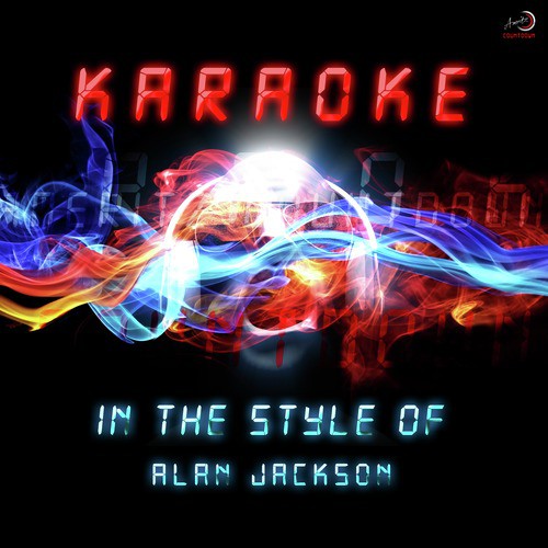 Karaoke (In the Style of Alan Jackson)