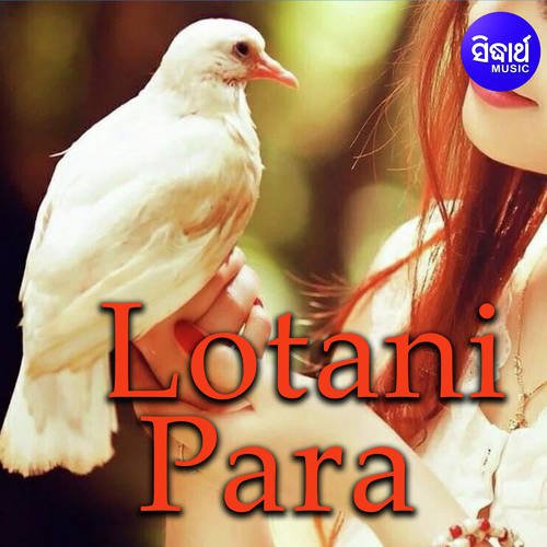 Tu Dinare Khara - Song Download from Lotani Para @ JioSaavn