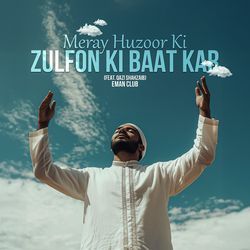 Meray Huzoor Ki Zulfon Ki Baat Kar-BC8jcA0FT1A