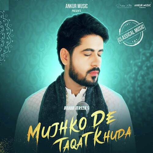 Mujhko de Taqat Khuda