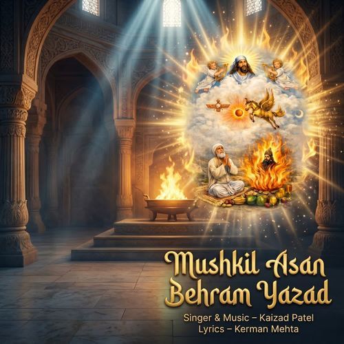 Mushkil Asan Behram Yazad