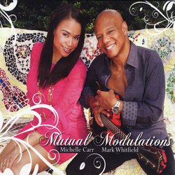 Mutual Modulations (Feat. Mark Whitfield)