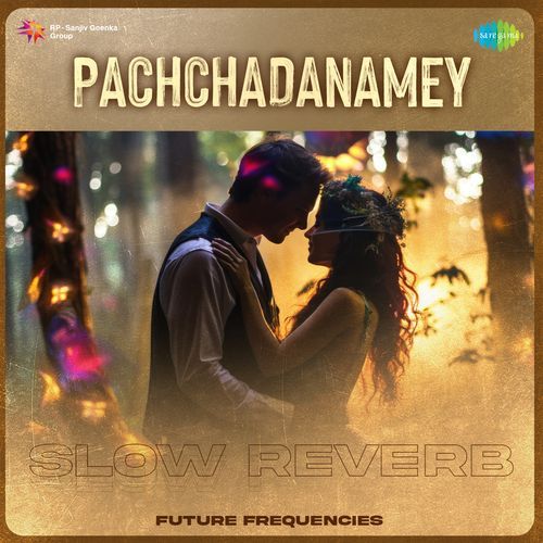 Pachchadanamey - Slow Reverb