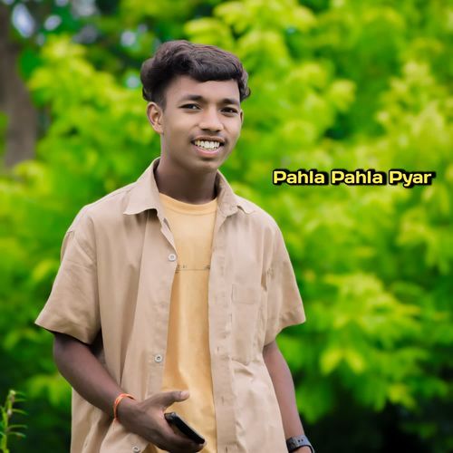 Pahla Pahla Pyar
