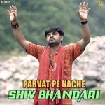 Parvat Pe Nache Shiv Bhandari