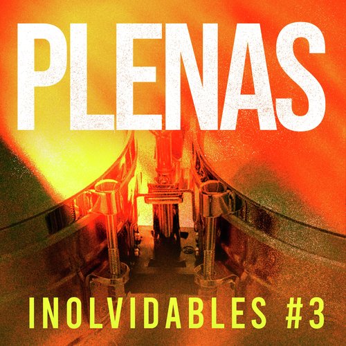 Plenas Inolvidables #3